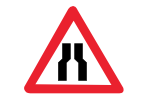 Road narrows on
both sides